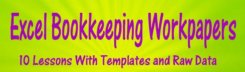 Excel Bookkeeping Workpapers - Lessons include templates and raw data